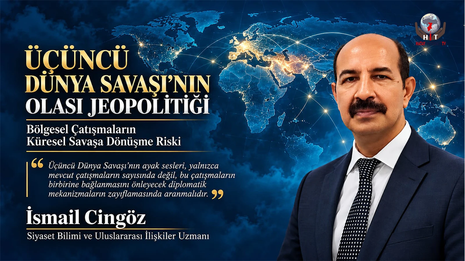 ÜÇÜNCÜ DÜNYA SAVAŞI’NIN OLASI JEOPOLİTİĞİ