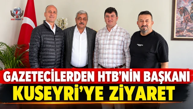 GAZETECİLERDEN HTB’NİN BAŞKANI KUSEYRİ’YE ZİYARET — Fotoğraf 1