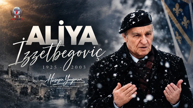 YAYMAN, ALİYA İZZETBEGOVİÇ’İ VEFATININ 23’ÜNCÜ YILINDA ANDI