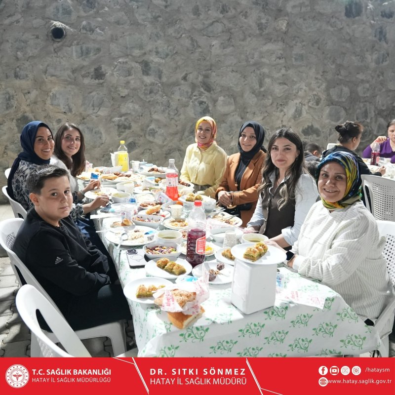HATAY İL SAĞLIK MÜDÜRLÜĞÜ AİLESİ İFTARDA BULUŞTU