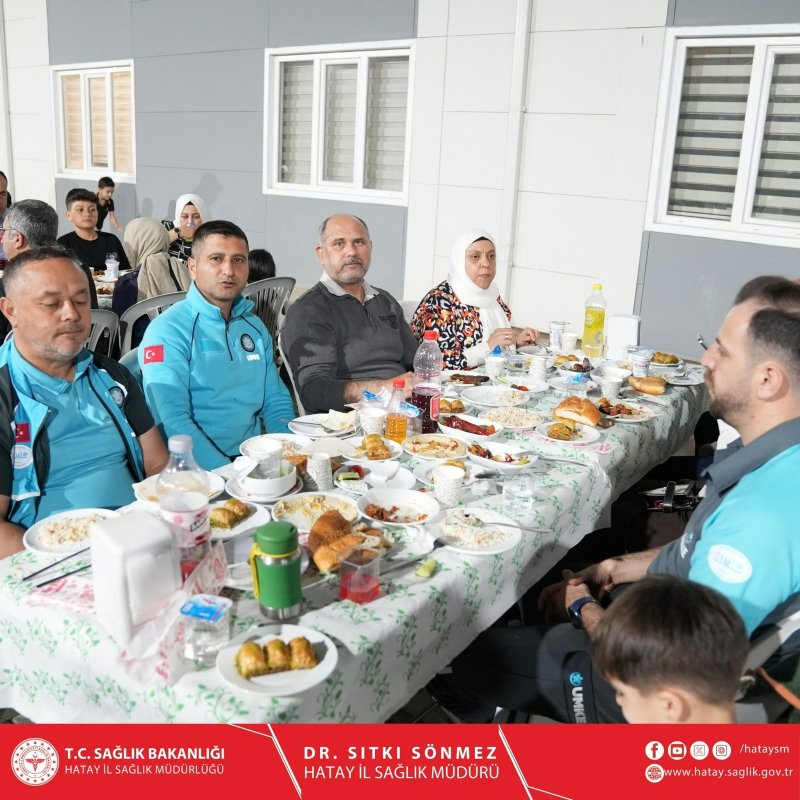 HATAY İL SAĞLIK MÜDÜRLÜĞÜ AİLESİ İFTARDA BULUŞTU