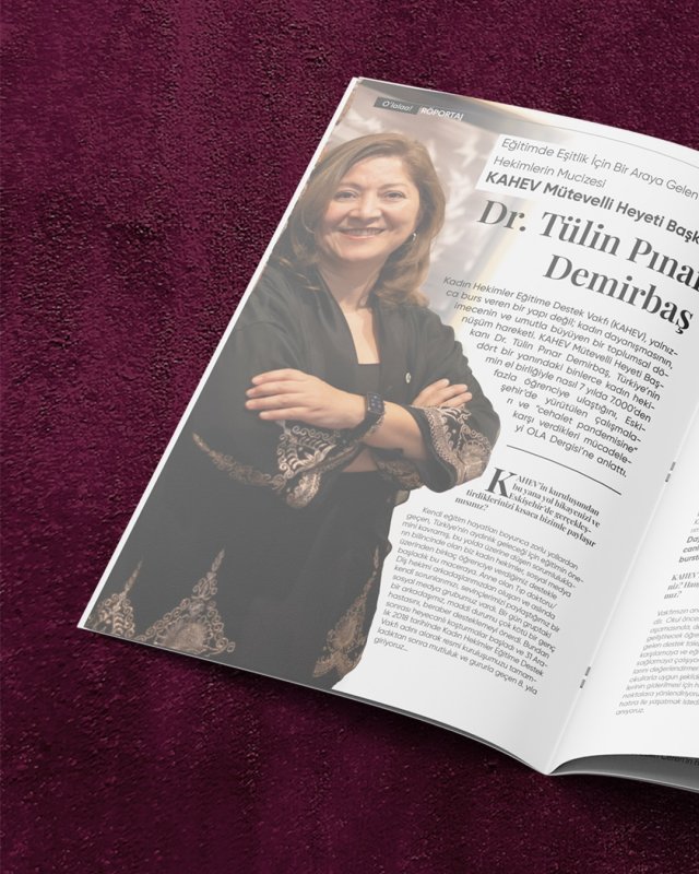 DEMİRBAŞI KAHEV’İ OLA Dergisi’NDE ANLATTI “BİRLİKTE GÜÇLÜYÜZ”