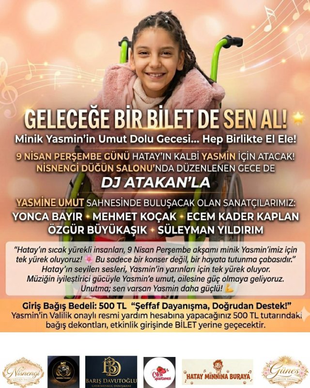 HATAY’DA MİNİK YASMİN İÇİN UMUT GECESİ DÜZENLENİYOR