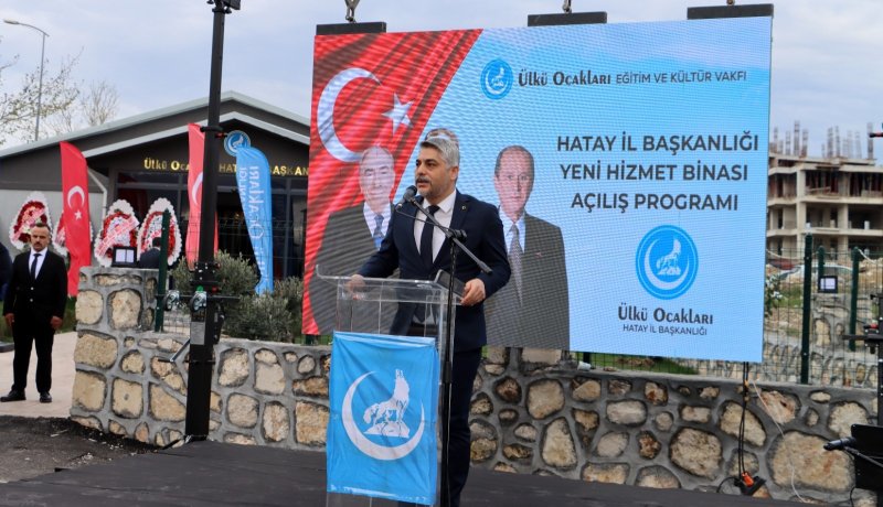 ÜLKÜ OCAKLARI HATAY’IN YENİ BİNASI HİZMETE AÇILDI