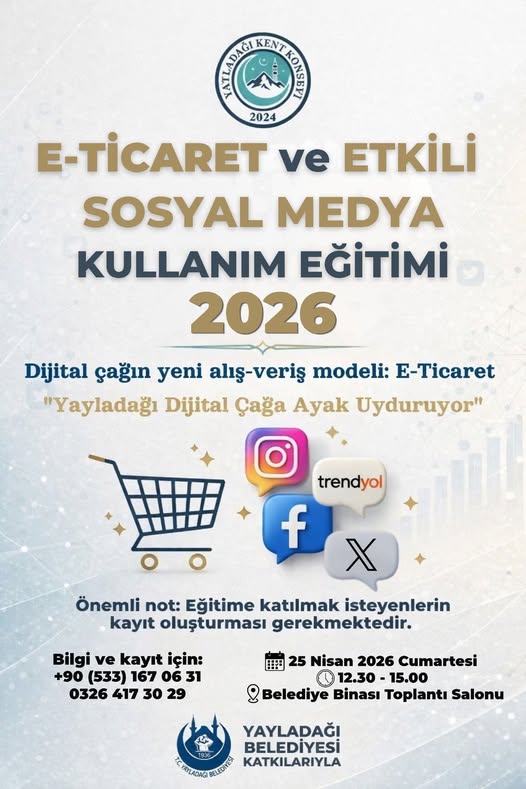 Yayladağı Belediye Başkanı Mehmet Yalçın, “E-Ticaret ve Etkili Sosyal Medya Kullanımı Eğitimi