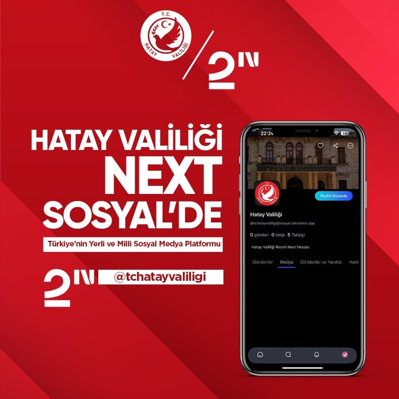 Hatay Valiliği de akıma uydu: Hatay Valiliği Next Sosyal’de