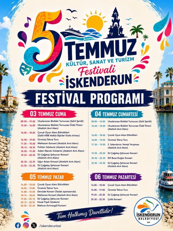 İskenderunlular 5 Temmuz Festivali'nde doyasıya eğlenecek (Fotoğraflı) HATAY (İHA) - Hatay'ın İskenderun ilçesinde düzenlenecek Uluslararası 5 Temmuz Kültür, Sanat ve Turizm Festivali'nde dolu dolu bir programla vatandaşlar doyasıya eğlenecek. Doğu Akdeniz'in incisi olan ve bölgede sosyal aktivitelerin merkezi olarak bilinen İskenderun ilçesinde Uluslararası 5 Temmuz Kültür, Sanat ve Turizm Festivali düzenlenecek. İskenderun Belediyesi'nce düzenlenecek festivalde Belediye Başkanı Mehmet Dönmez, vatandaşların keyifli vakit geçirmeleri için imkanları seferber etti. Festival kapsamında 3 Temmuz'da Uğur Aslan ve DJ Çağtay Şahsuvar, 4 Temmuz'da Elif Buse Doğan ve DJ Çağtay Şahsuvar, 5 Temmuz'da Mahsun Kırmızıgül ve 6 Temmuz'da şarkıcı Çelik sahne alacak. Konserlerin yanı sıra 4 gün boyunca yapılacak etkinliklere vatandaşlar katılabilecek. Başkan Dönmez, festivalin bölgedeki vatandaşlara moral olacağını belirterek, vatandaşları etkinliklere davet etti.