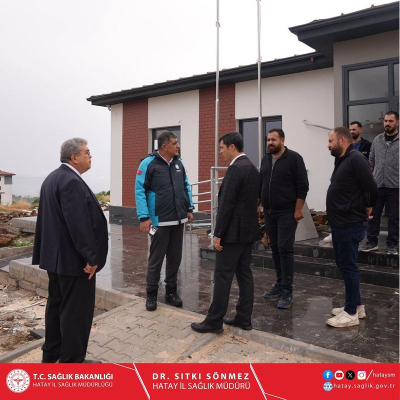 HATAY’DA 4 SAĞLIK YATIRIMI İNCELENDİ