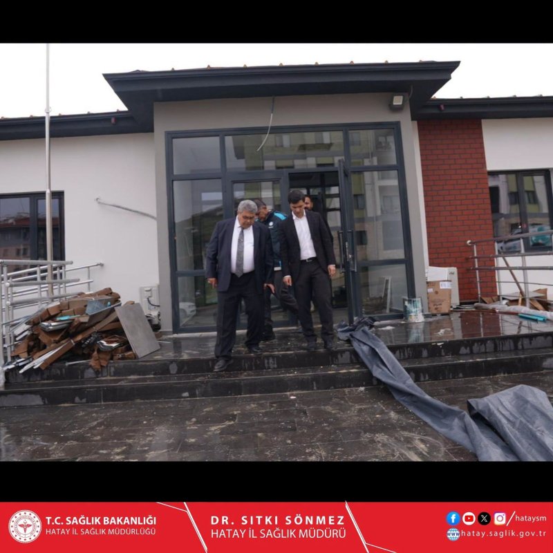 HATAY’DA 4 SAĞLIK YATIRIMI İNCELENDİ