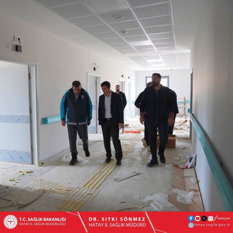 HATAY’DA 4 SAĞLIK YATIRIMI İNCELENDİ