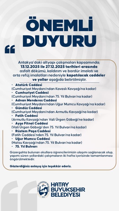 ANTAKYA’DA YOLLAR KAPANIYOR