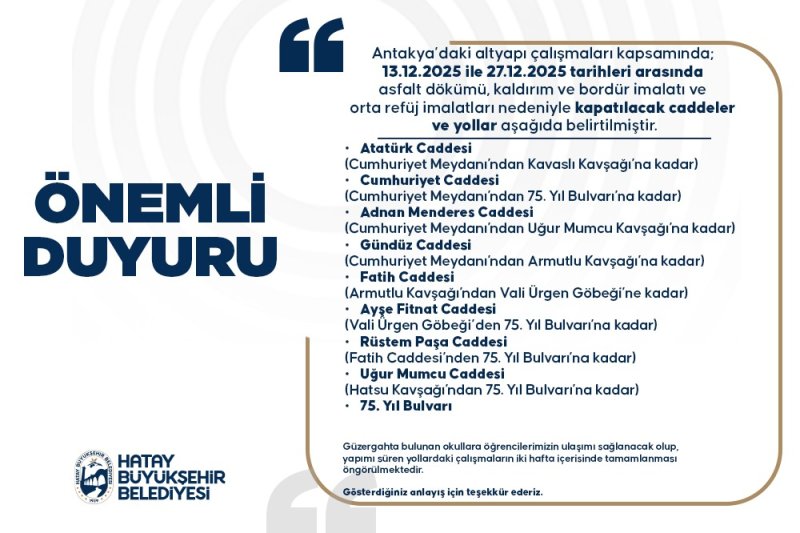 ANTAKYA’DA YOLLAR KAPANIYOR