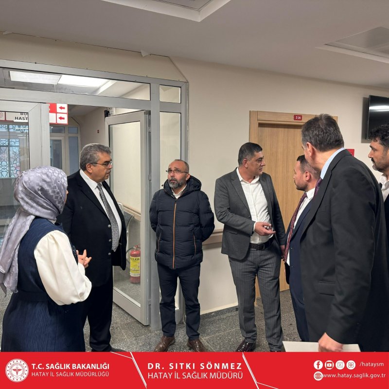 DR. SÖNMEZ, REYHANLI'DA SAĞLIK YATIRIMLARINI İNCELEDİ