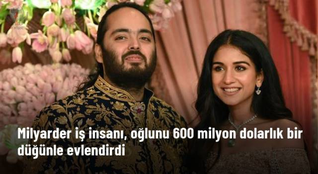 Asya kıtasının en zengin adamı, oğlunu 600 milyon dolarlık bir düğünle evlendirdi