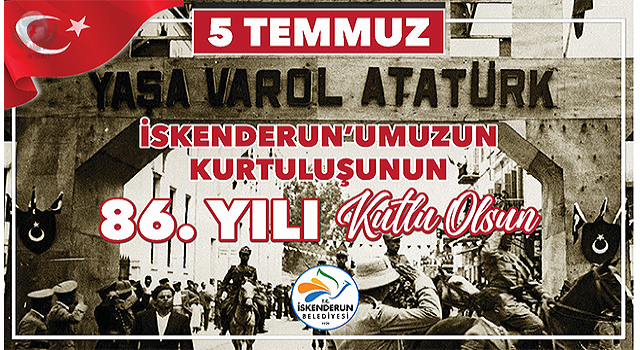 MEHMET DÖNMEZ: İSKENDERUN KURTULUŞ BAYRAMI KUTLU OLSUN