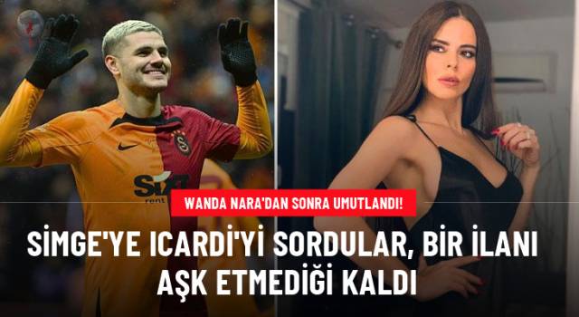 Simge'ye Icardi'yi sordular, bir ilanı aşk etmediği kaldı