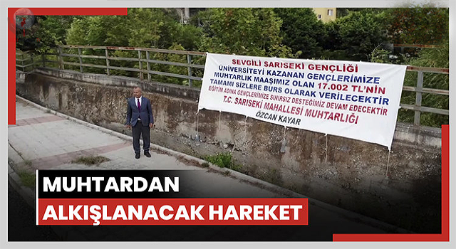 Muhtardan alkışlanacak hareket