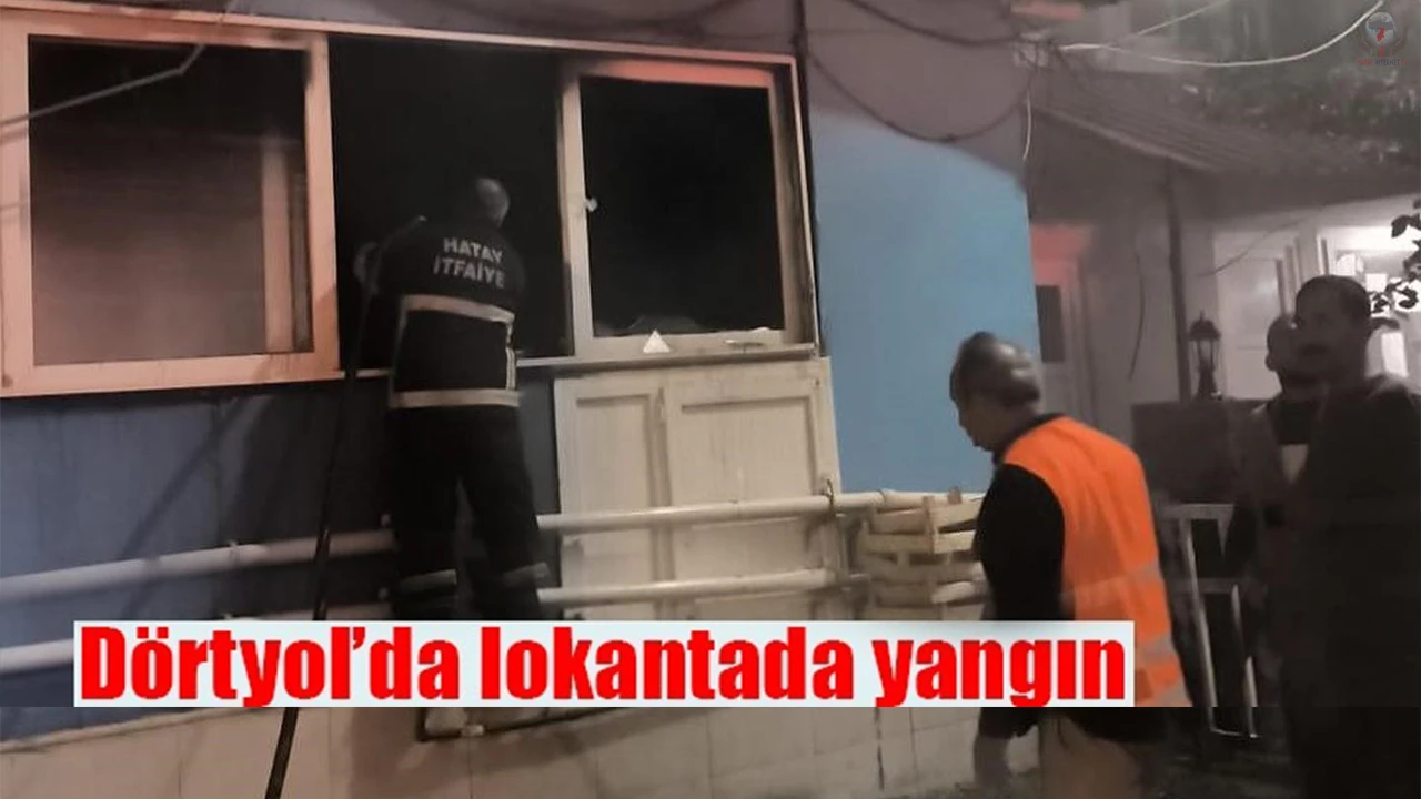 Dörtyolda lokantada yangın
