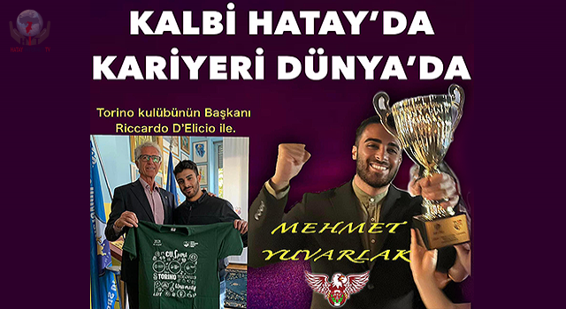 HATAYLI SEYYAH SPORCU DÜNYAYI DOLAŞIYOR MEHMET YUVARLAK HATAY’I GURURLANDIRDI