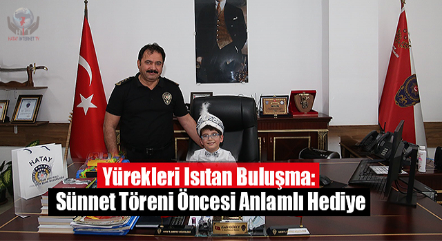 Vefat eden polisin emaneti, sünnet gününde unutulmaz bir gün yaşadı