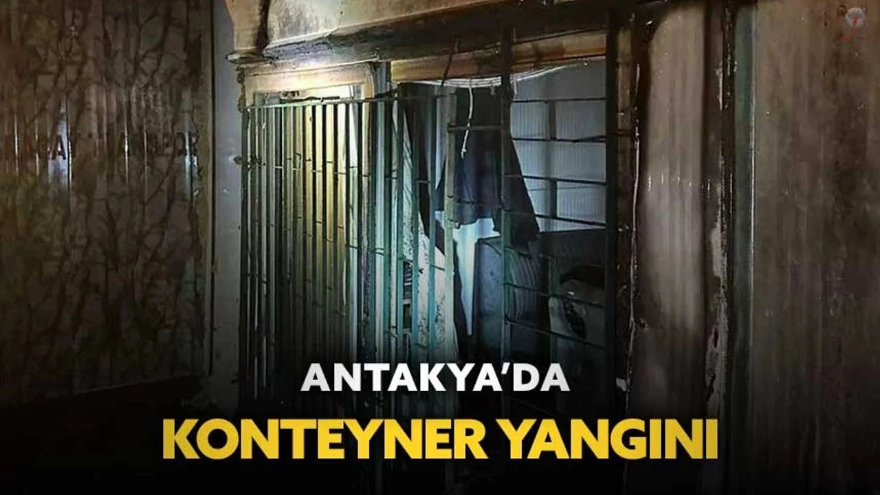 Antakyada konteyner yangını