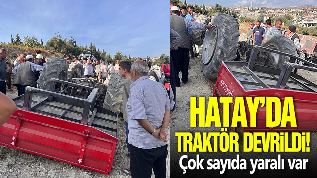 Hatayda traktör devrildi: 4 yaralı