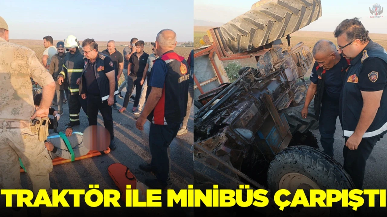 Traktörle çarpışan minibüsün sürücüsü yaralandı