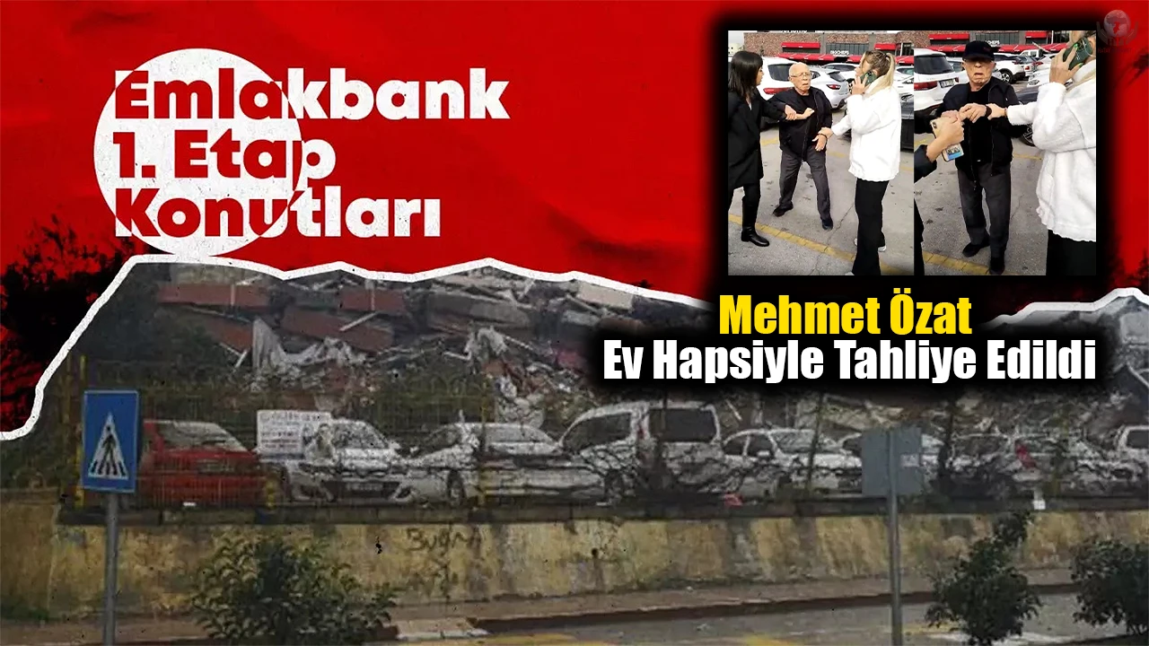 Mehmet Özat Ev Hapsiyle Tahliye Edildi