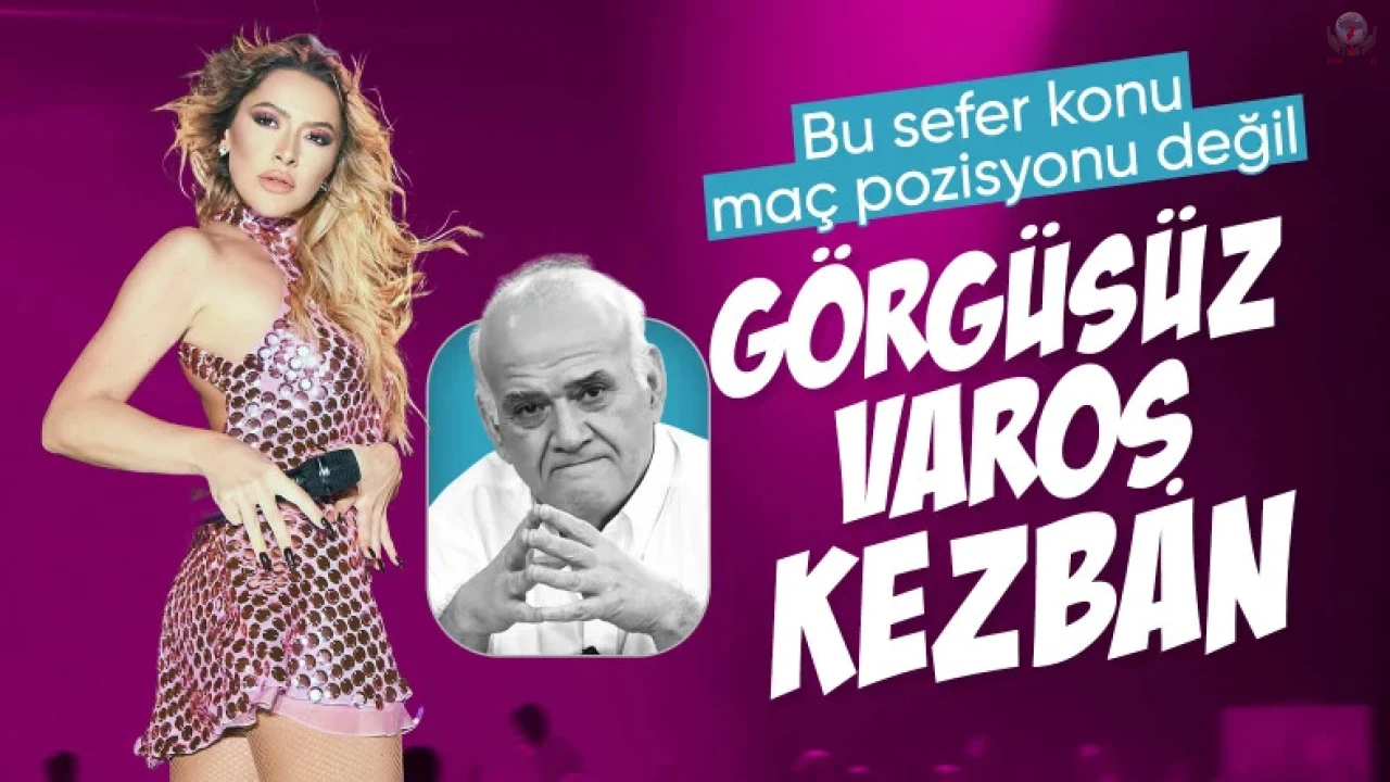 Ahmet Çakar'dan Hadise'ye: Varoş ve görgüsüz