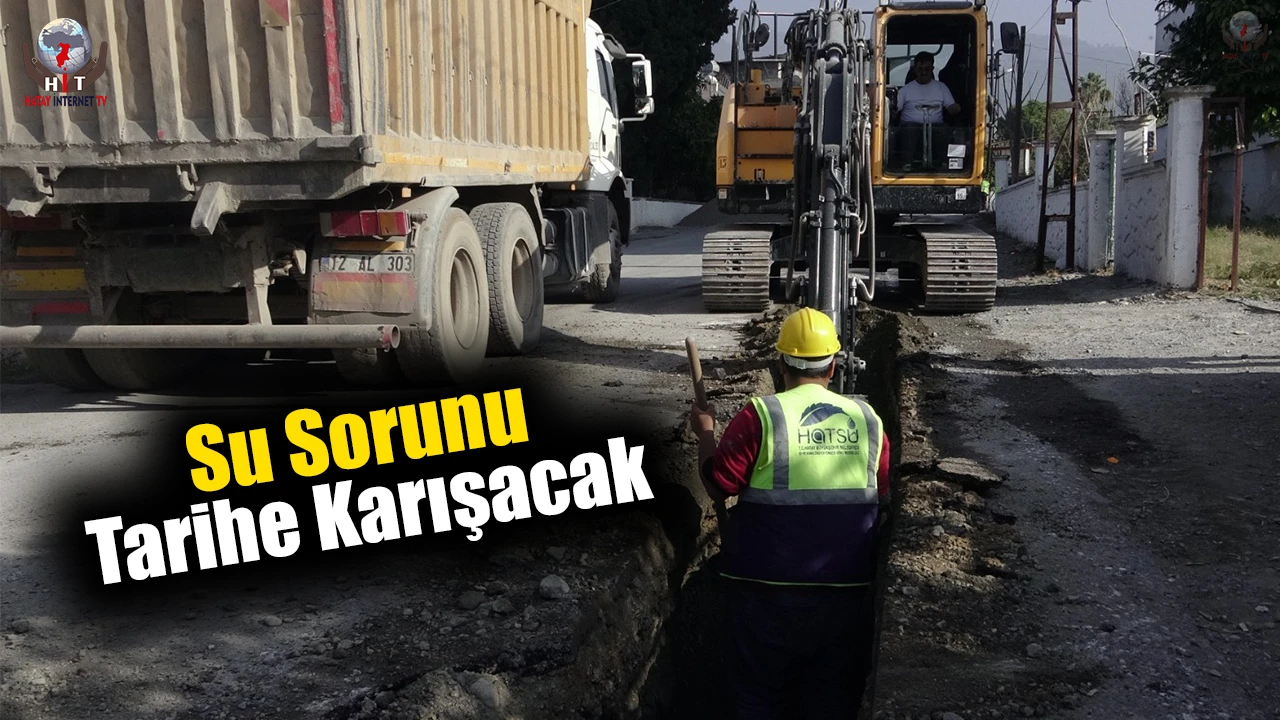 Dörtyolda 3 mahallenin su sorunu tarihe karışacak
