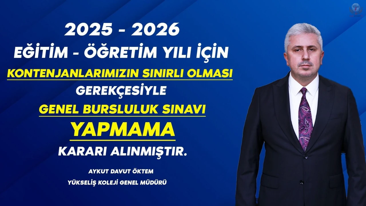 YÜKSELİŞ KOLEJİ’NDE BU YIL BURSLULUK SINAVI YAPILMAYACAK