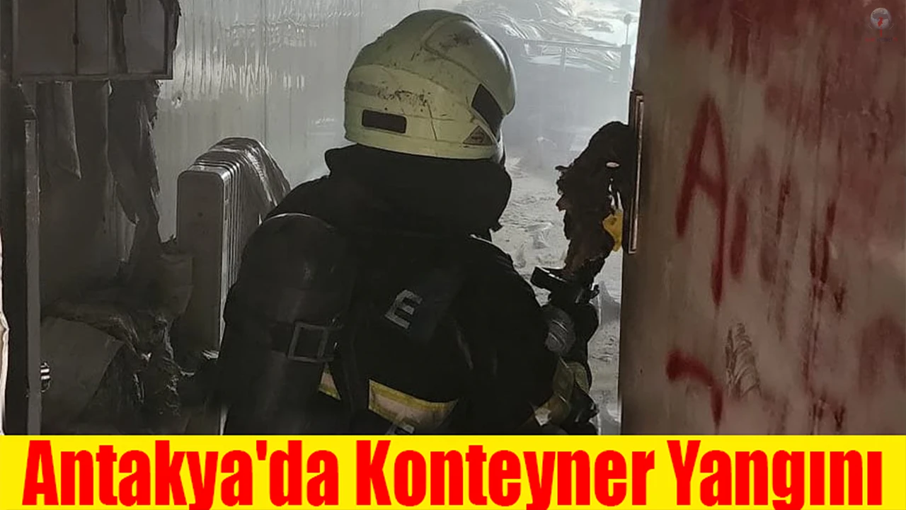 Antakyada konteyner yangını