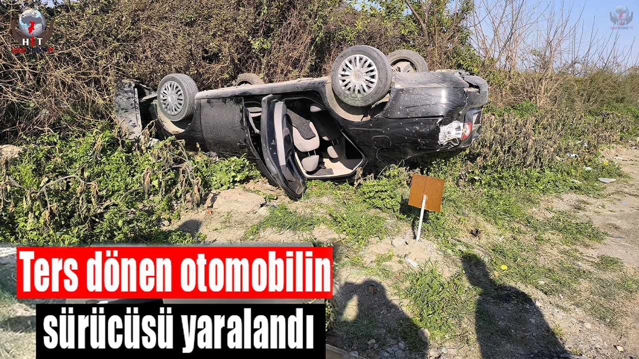 Dörtyolda ters dönen otomobilin sürücüsü yaralandı