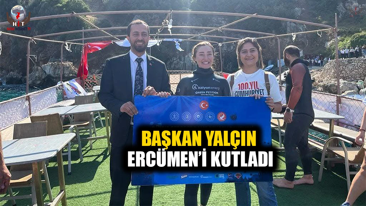 BAŞKAN YALÇIN ERCÜMEN’İ KUTLADI
