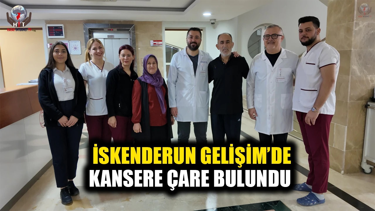 İSKENDERUN GELİŞİM’DE KANSERE ÇARE BULUNDU