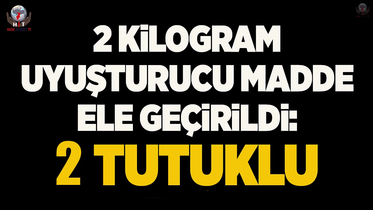 İskenderunda 2 kilogram metamfetamin maddesi ele geçirildi