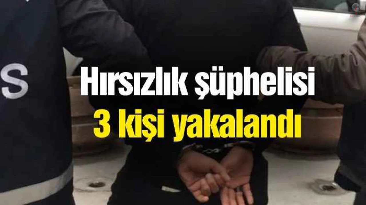 Reyhanlıda hırsızlık şüphelisi 3 şahıs yakalandı