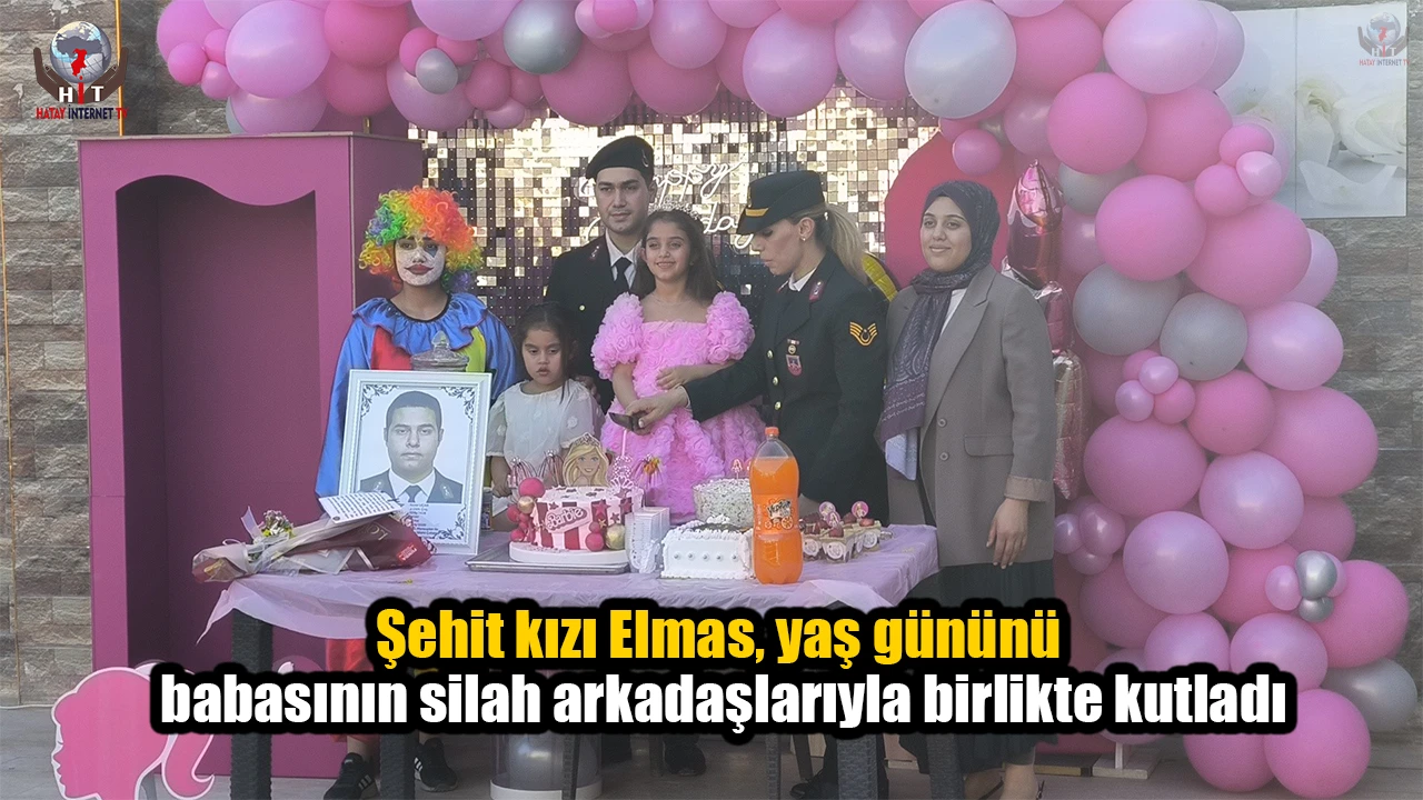 Şehit kızı Elmas, 6ncı yaş gününü babasının silah arkadaşlarıyla birlikte kutladı