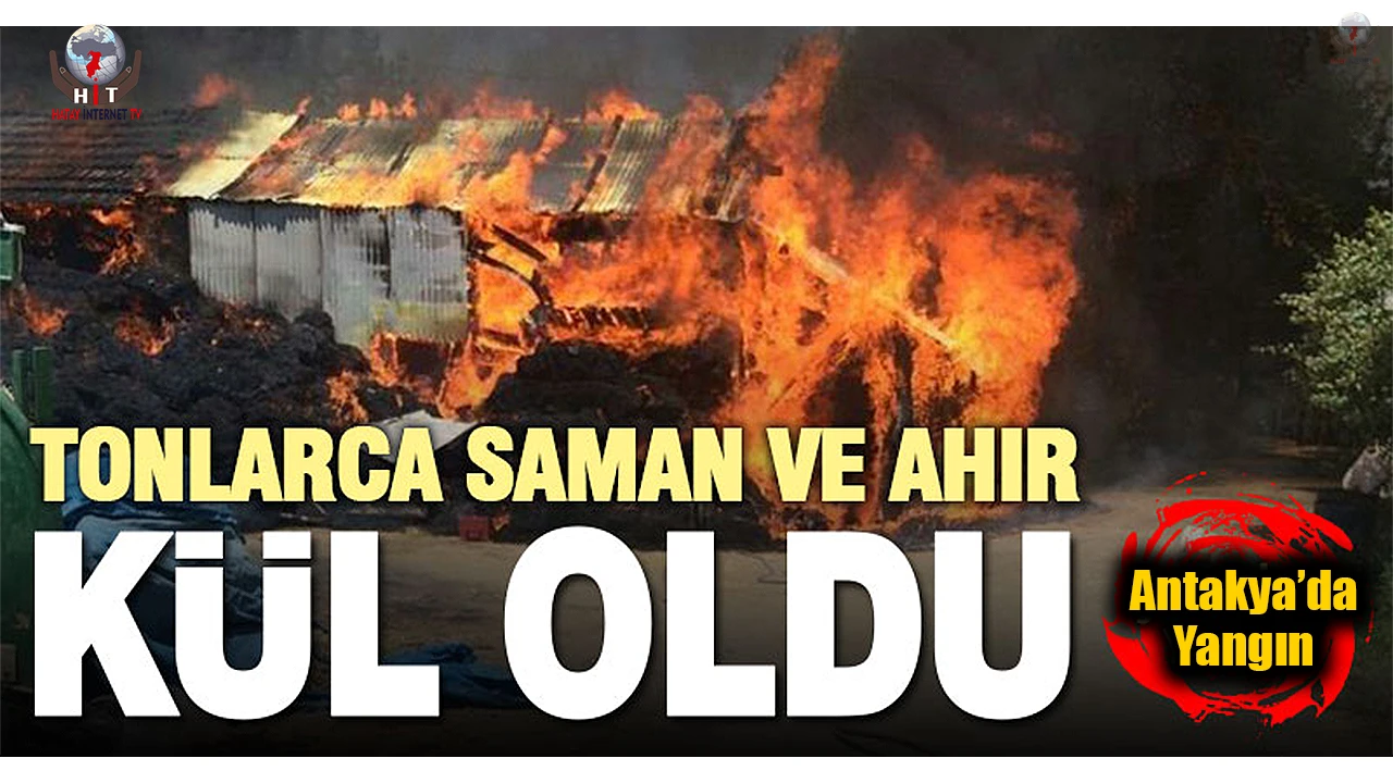 Antakyada samanlık yangını