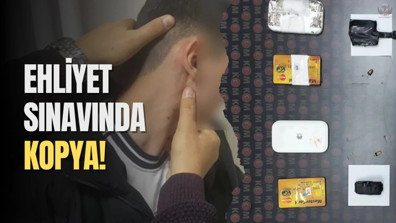 Hatay'da Ehliyet Sınavında Kopya Skandalı