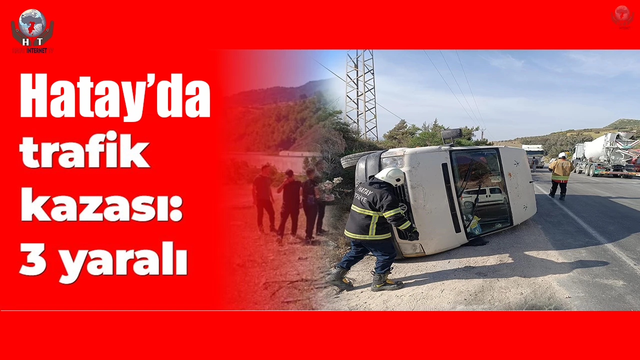 Hatayda trafik kazası: 3 yaralı