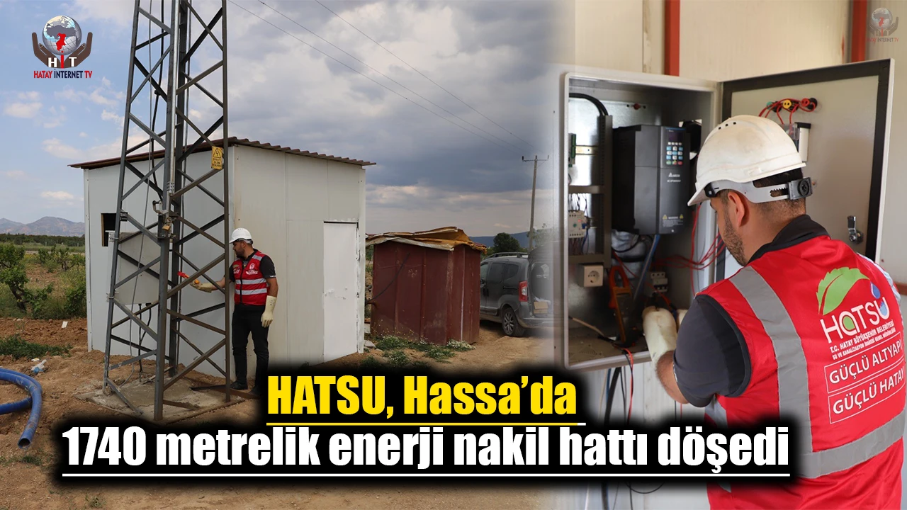 HATSU, Hassada 1740 metrelik enerji nakil hattı döşedi