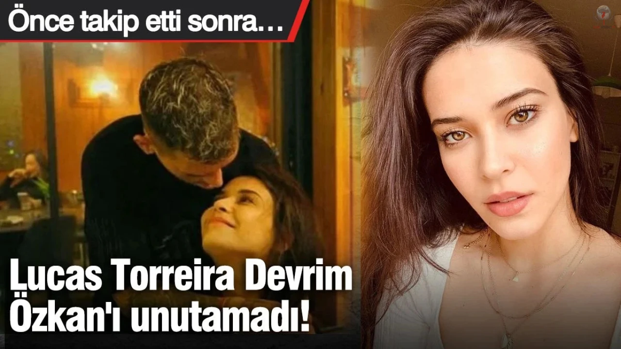 Lucas Torreira, Devrim Özkan'ı unutamıyor