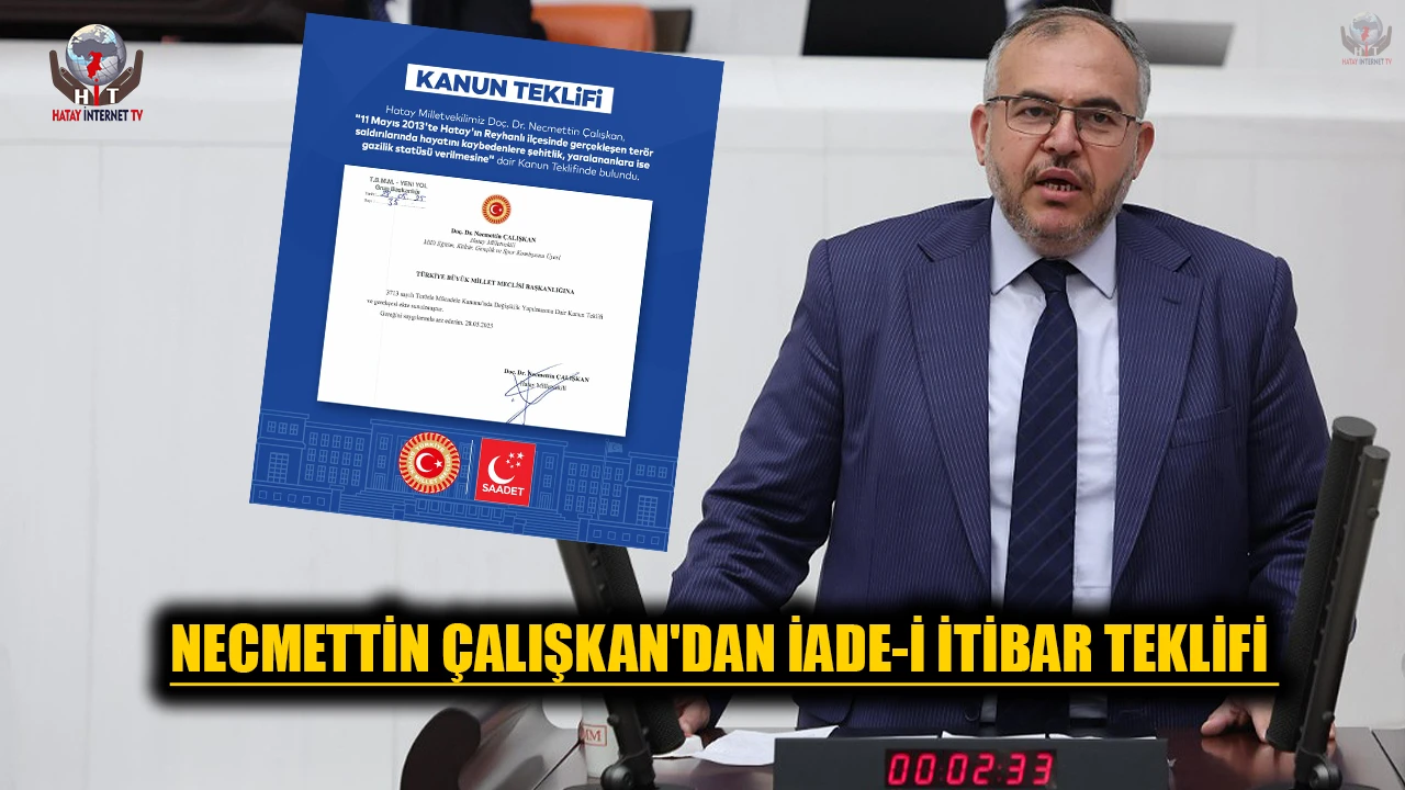 NECMETTİN ÇALIŞKAN'DAN İADE-İ İTİBAR TEKLİFİ
