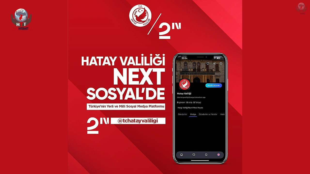 Hatay Valiliği de akıma uydu: Hatay Valiliği Next Sosyal’de