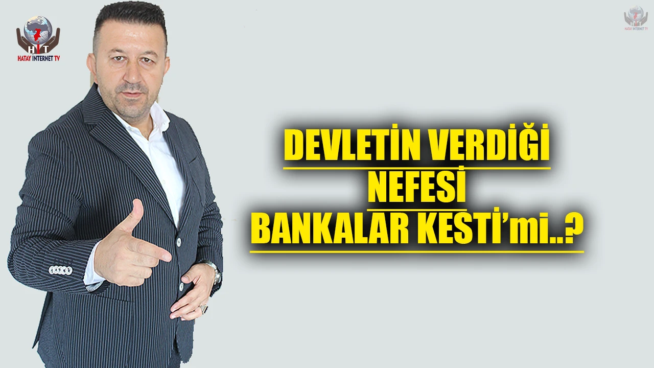 Hataylı Esnaf Nefes Değil, Adeta Darbe Alıyor!