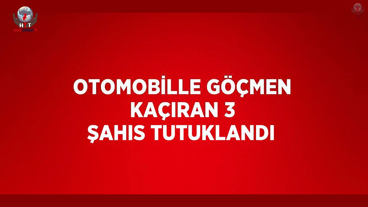 Otomobille göçmen kaçıran 3 şahıs tutuklandı