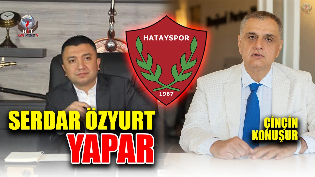 ÇİNÇİN KONUŞUR, SERDAR ÖZYURT YAPAR