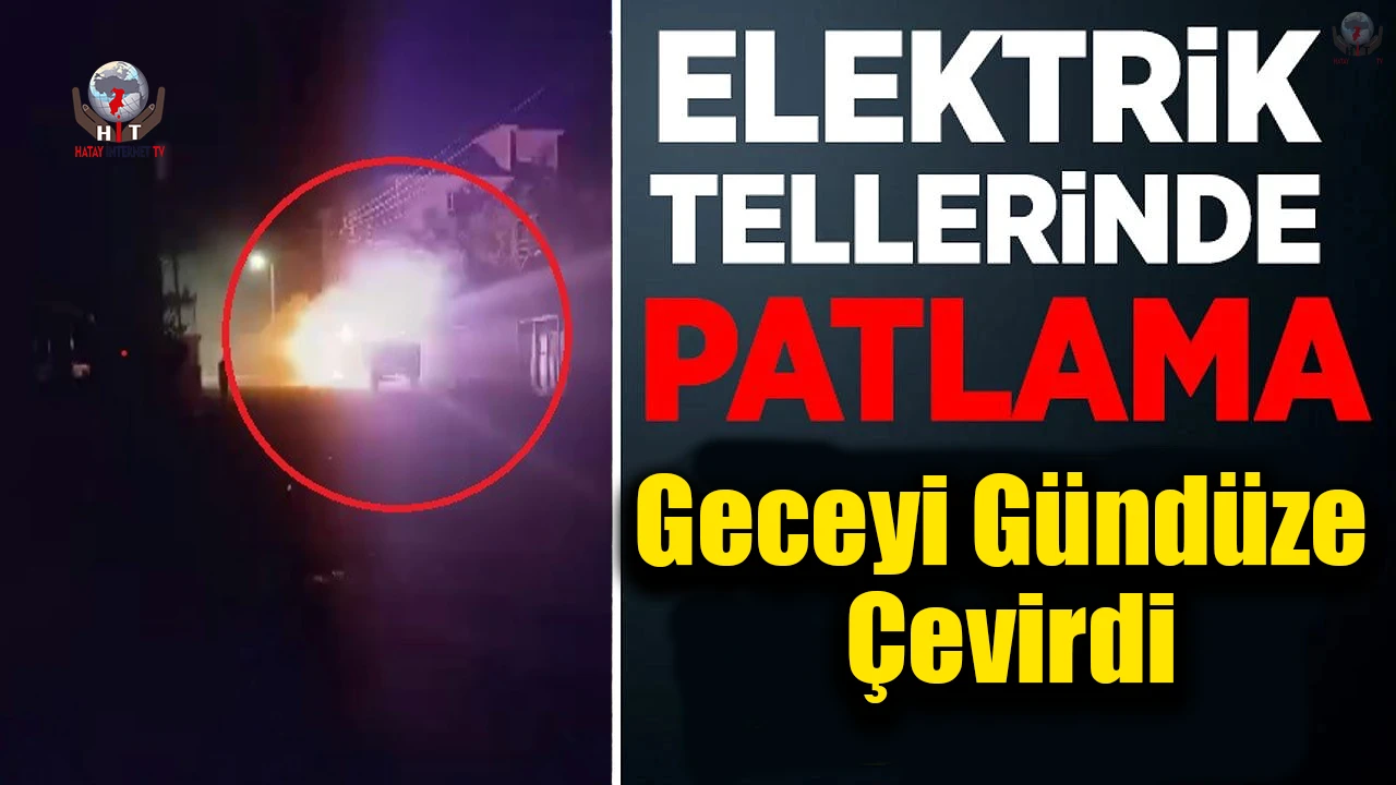 Elektrik tellerindeki patlamalar geceyi gündüze çevirdi