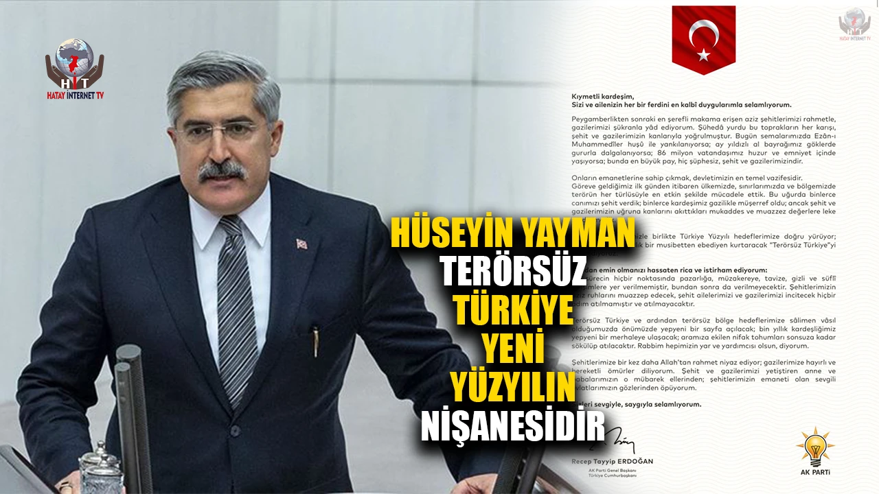 YAYMAN: TERÖRSÜZ TÜRKİYE YENİ YÜZYILIN NİŞANESİDİR